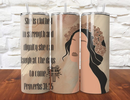 20oz tumbler Proverbs 31:25