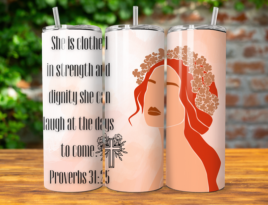 20oz tumbler proverbs 31:25