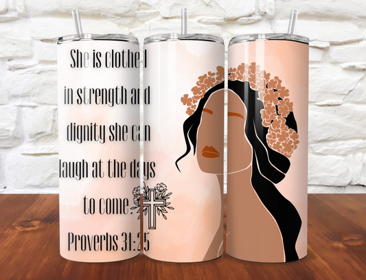 20oz tumbler proverbs 31:25