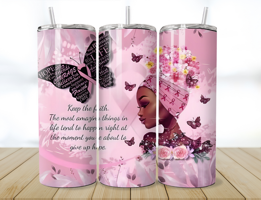 20oz inspirational breast cancer awareness tumbler!!!