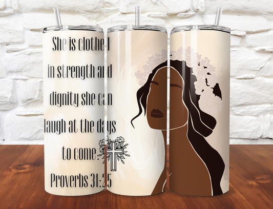 20oz tumbler proverbs 31:25